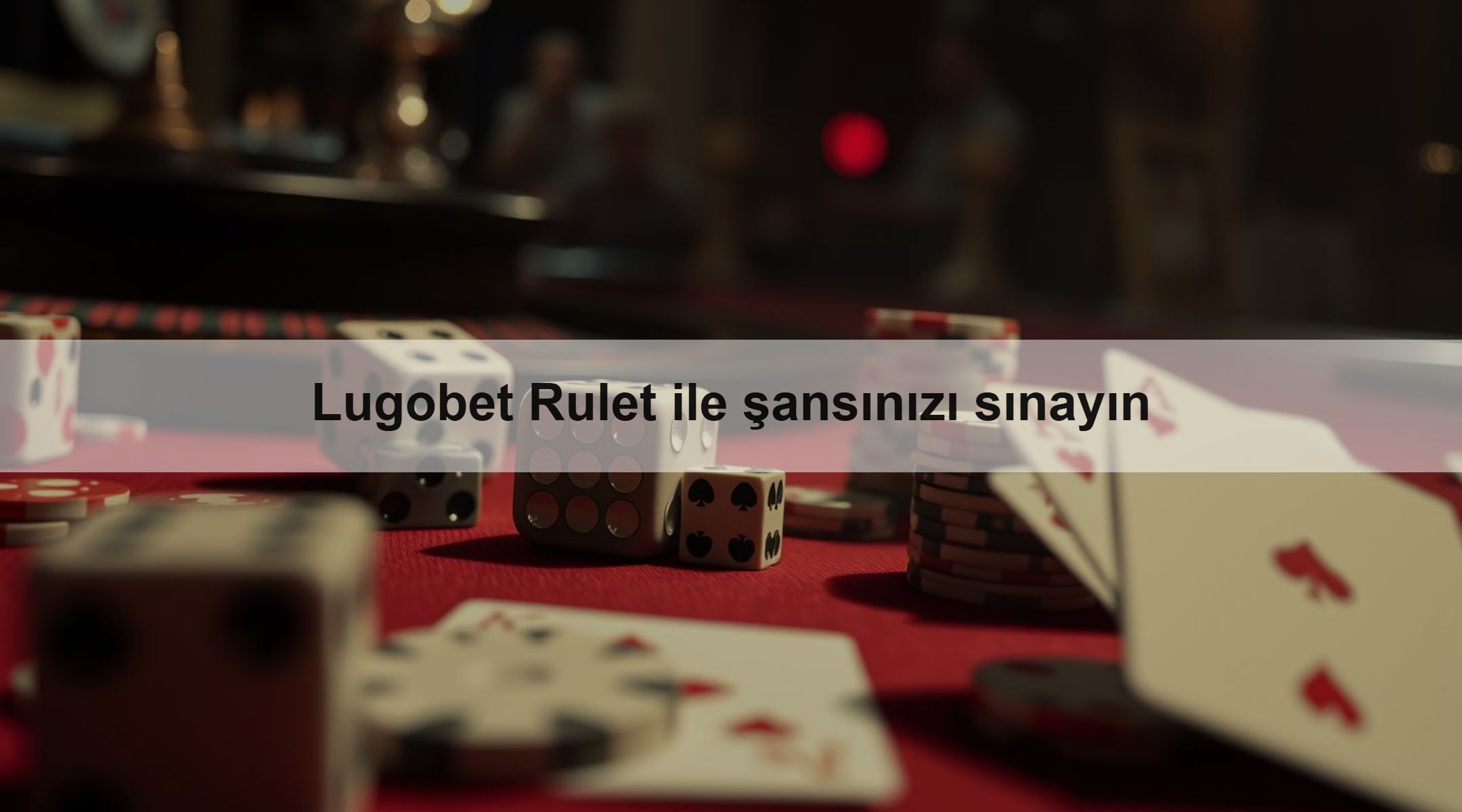 Lugobet Rulet ile şansınızı sınayın